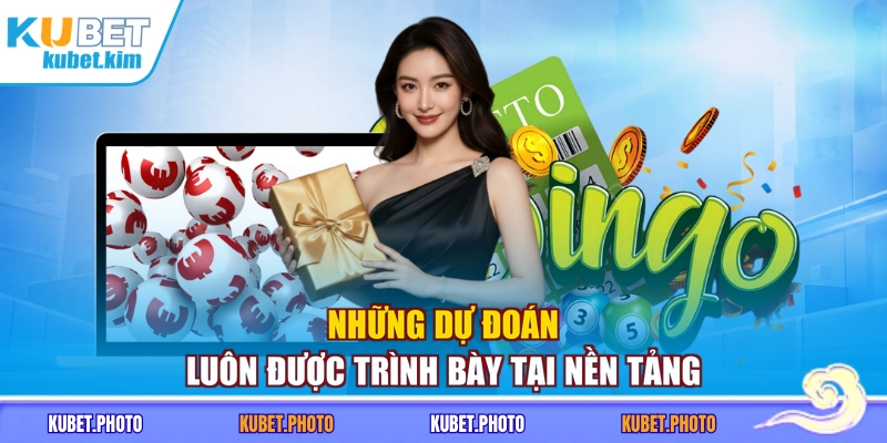Những dự đoán luôn được trình bày tại nền tảng