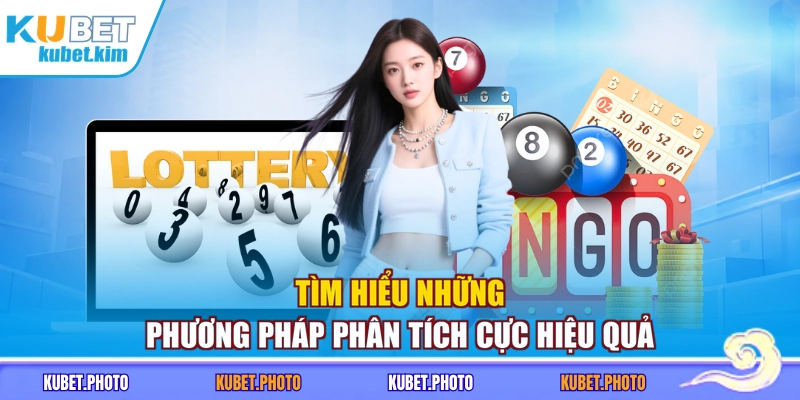 Tìm hiểu những phương pháp phân tích cực hiệu quả