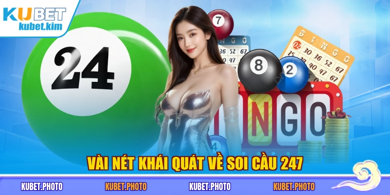 Vài nét khái quát về soi cầu 247